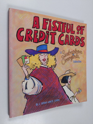 Ed Colley ym. : A Fistful of Credit Cards - Suburban Cowg...