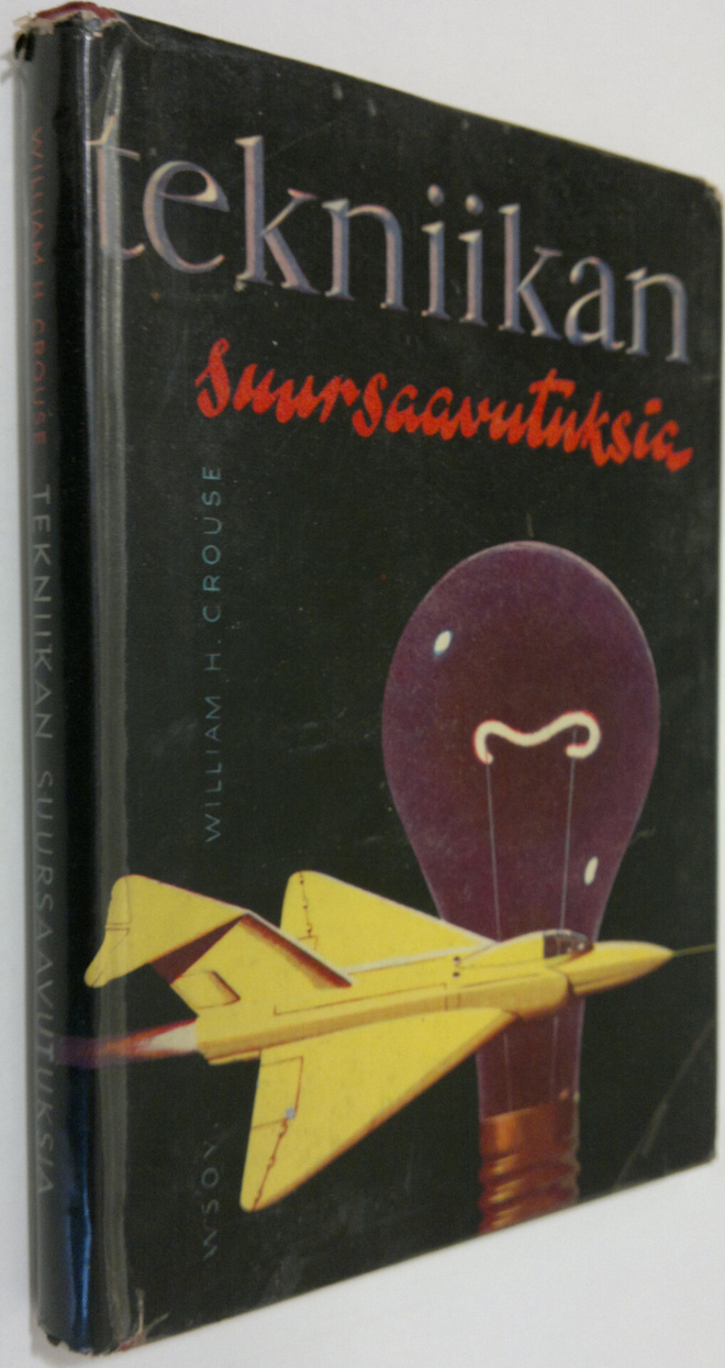 William H. Crouse : Tekniikan suursaavutuksia