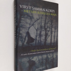 Virve Sammalkorpi : Metsän keskellä maja - pikkukuva 1
