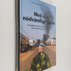 Jan-Gunnar Isberg : Med alla nödvändiga medel : brigadgen... - pikkukuva 1