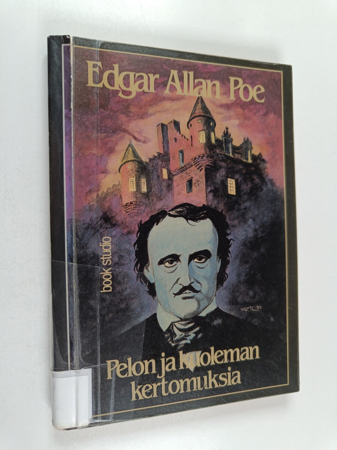 Edgar Allan Poe : Pelon ja kuoleman kertomuksia