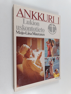 Ankkuri 1 : lukion uskontotieto
