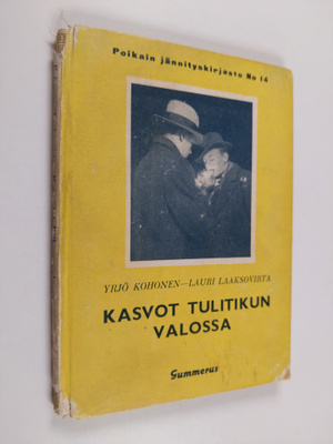 Yrjö Kohonen : Kasvot tulitikun valossa : seikkailukertomus