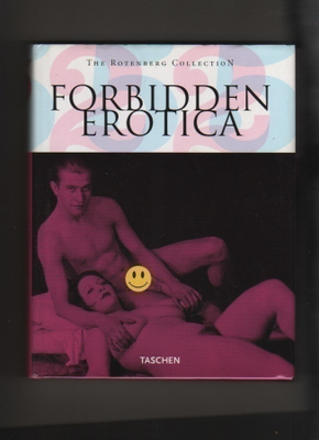 Rotenberg: Forbidden  erotica, Taschen 2005, skp., K3 ++