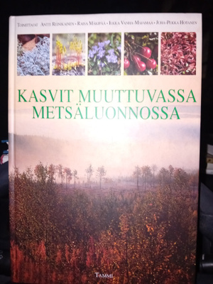Reinikainen  :  Kasvit muuttuvassa metsäluonnossa ( SIS POST