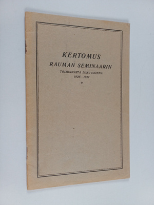 Kertomus Rauman seminaarin toiminnasta lukuvuonna 1926-1927