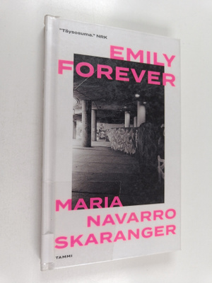 Maria Navarro Skaranger : Emily forever