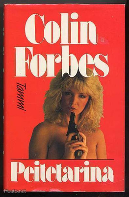 Forbes, Colin. Peitetarina (1.p, 1987)