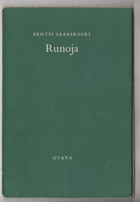 PENTTI SAARIKOSKI  »RUNOJA »  [1958]