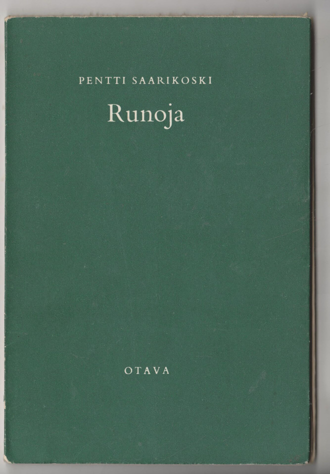 PENTTI SAARIKOSKI  »RUNOJA »  [1958]
