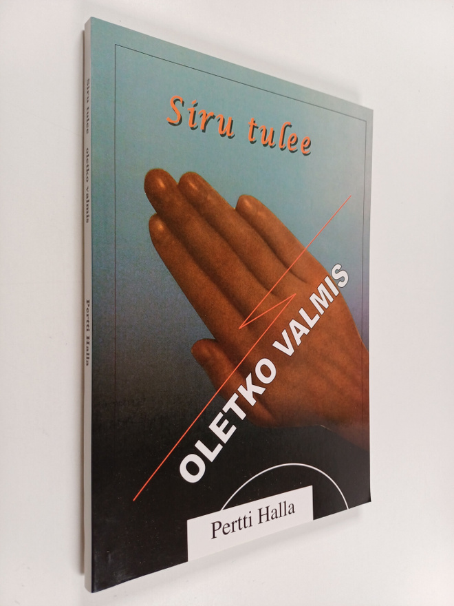 Halla Pertti : Siru tulee : oletko valmis (signeerattu, t...