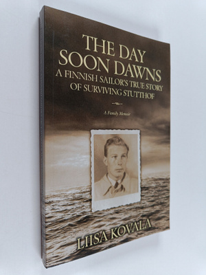 Liisa Kovala : The day soon dawns : a Finnish sailor's tr...
