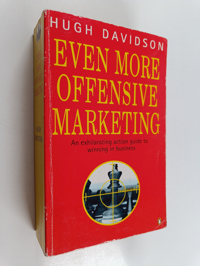 Hugh Davidson : Even More Offensive Marketing : An Exhila...