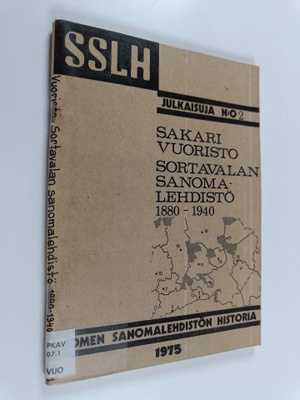 Sakari Vuoristo : Sortavalan sanomalehdistö 1880-1940