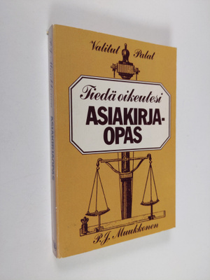 P. J. Muukkonen : Asiakirjaopas : tiedä oikeutesi