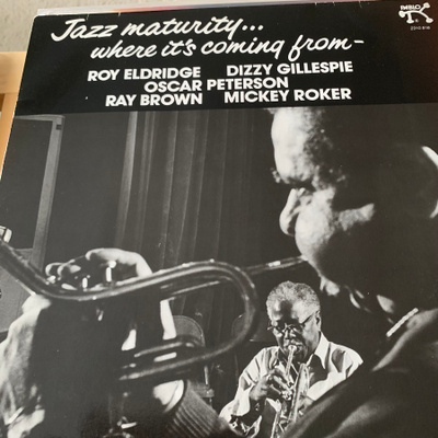 ROY ELDRIDGE * DIZZY GILLESPIE ETC: Jazz maturity…* GER 1978