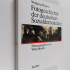 Wolfgang Ruppert : Fotogeschichte der deutschen Sozialdem... - pikkukuva 1