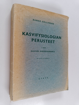 Runar Collander : Kasvifysiologian perusteet 1 : Kasvien ...