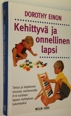 Dorothy Einon : Kehittyvä ja onnellinen lapsi