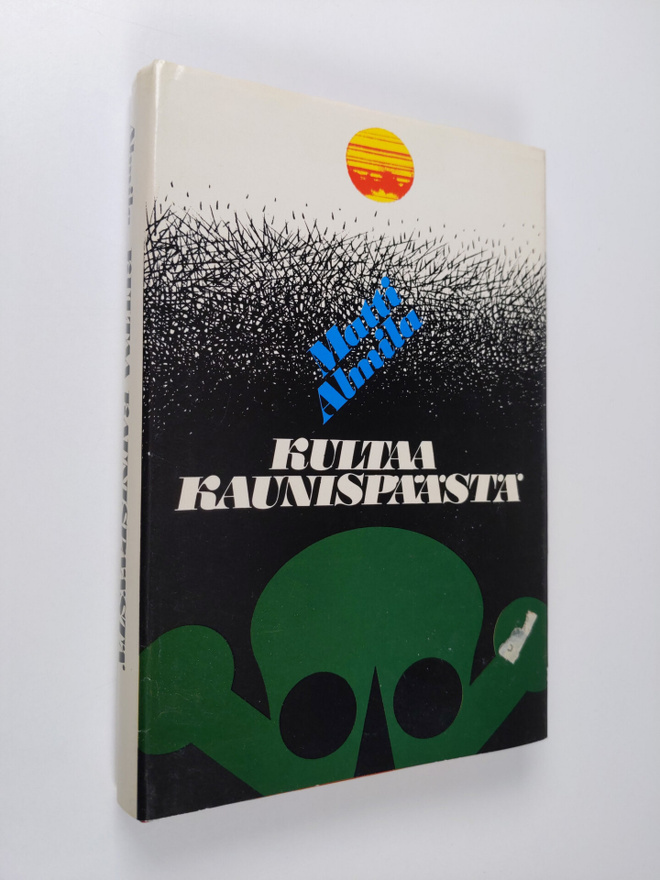 Matti Almila : Kultaa Kaunispäästä : rikosromaani