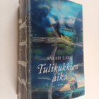Sarah Lark : Tulikukkien aika - pikkukuva 1