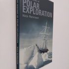 Nick Rennison : A short history of polar exploration - pikkukuva 1