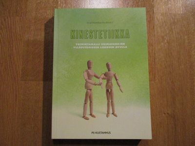 KINESTETIIKKA Toimintamalli voimavarojen ylläpitämiseen liik