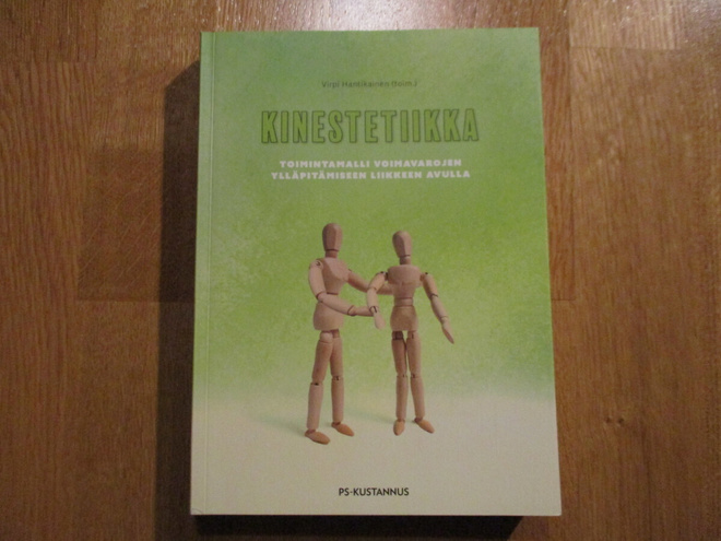 KINESTETIIKKA Toimintamalli voimavarojen ylläpitämiseen liik