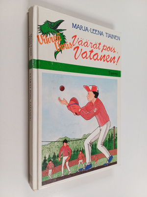 Marja-Leena Tiainen : Väärät pois, Vatanen!