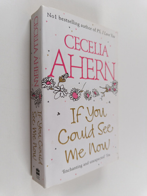 Cecelia Ahern : If you could see me now