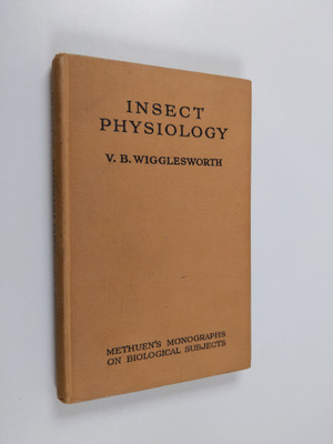 V. B. Wigglesworth : Insect physiology