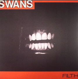 Swans - Filth (2014 UK Reissue) sis. julisteet