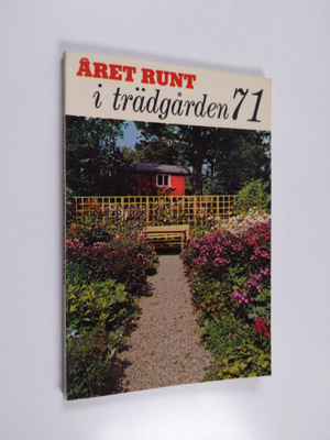 Gunnel (red.) Nyblom-Holmberg : Året runt i trädgården 19...