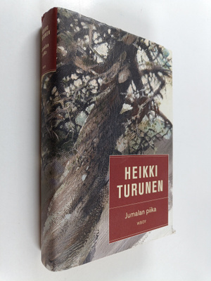 Heikki Turunen : Jumalan piika (signeerattu, tekijän omiste)