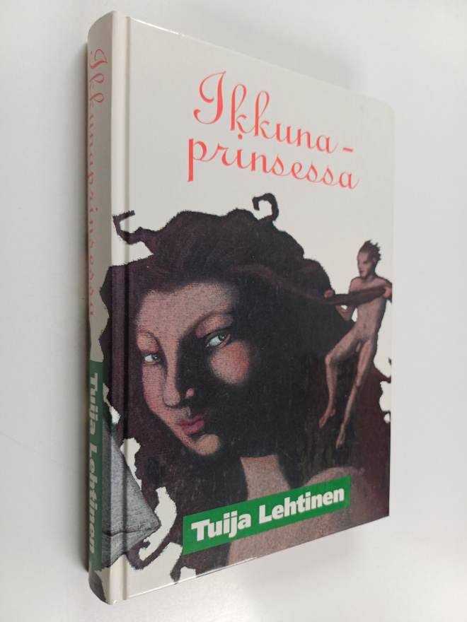 Tuija Lehtinen : Ikkunaprinsessa