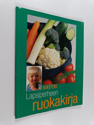 Kaks'Plus : lapsiperheen ruokakirja
