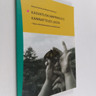 Marja Kaskela : Kasvatuskumppanuus kannattelee lasta : op... - pikkukuva 1
