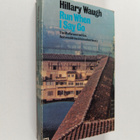 Hillary Waugh : Run when I Say Go - pikkukuva 1