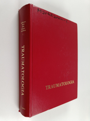 Pentti Rokkanen : Traumatologia : vammojen patofysiologia...