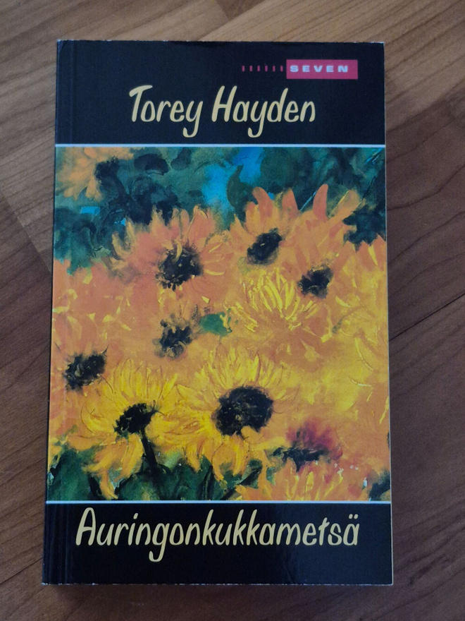 Torey Hayden - Auringonkukkametsä pokkari (#3345)