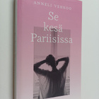 Anneli Vehkoo : Se kesä Pariisissa - pikkukuva 1