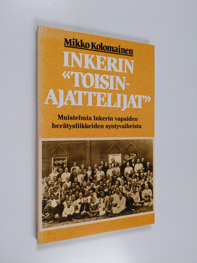 Mikko Kolomainen : Inkerin "toisinajattelijat" : muistelm...