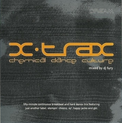 X-Trax ** Chemical Dance Culture ** Mixed by DJ Fury ** CD