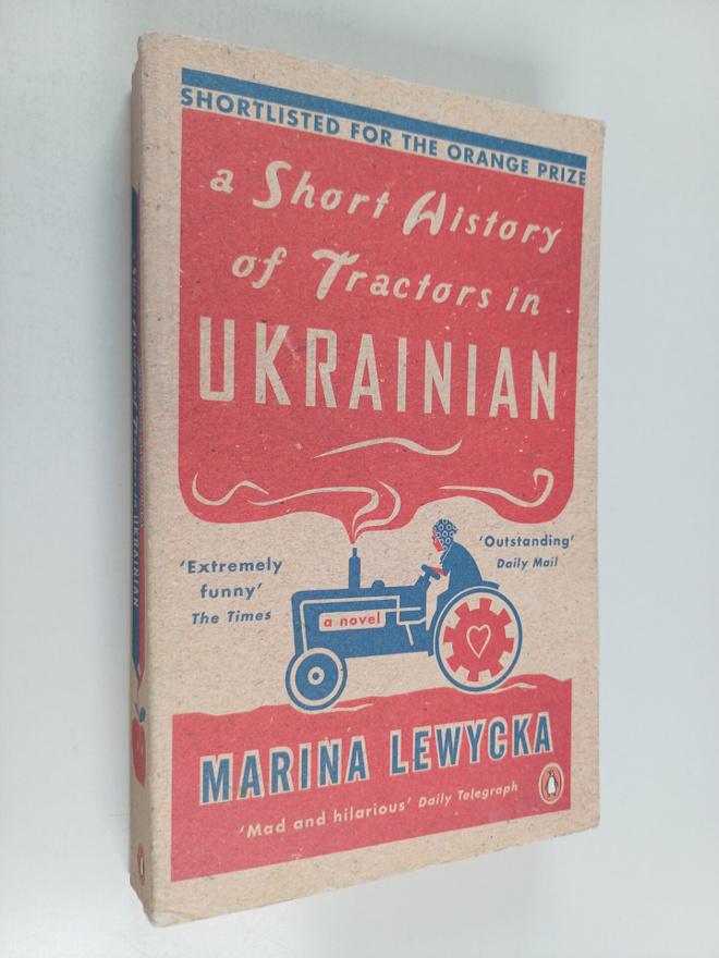 Marina Lewycka : A Short History of Tractors in Ukrainian