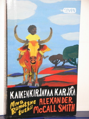 Alexander McCall Smith: KAIKENKIRJAVAA KARJAA