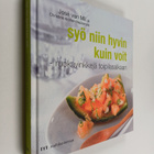 Jose van Mil : Syö niin hyvin kuin voit : ruokavinkkejä t... - pikkukuva 1