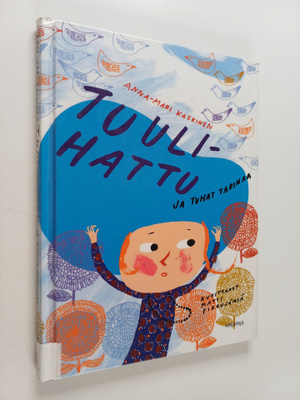 Anna-Mari Kaskinen : Tuulihattu ja tuhat tarinaa
