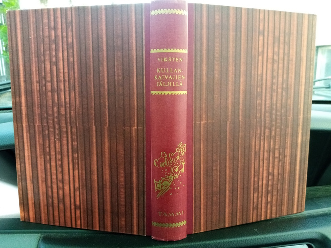 ALBERT VIKSTEN :  Kullankaivajien jäljillä ( SIS POSTIKULU)