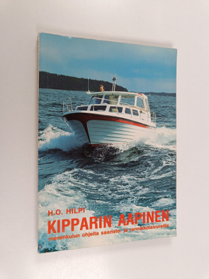 Heikki Olavi Hilpi : Kipparin aapinen : merenkulun ohjeit...