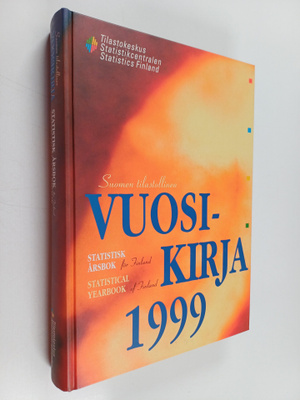 Suomen tilastollinen vuosikirja 1999 = Statistisk årsbok ...